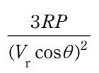 3RP／(Vr cosθ)² を表す式